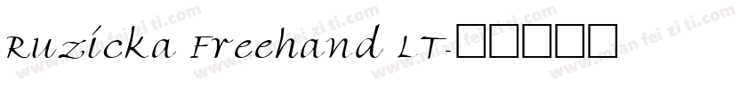 Ruzicka Freehand LT字体转换